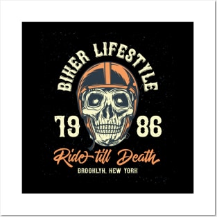 Biker Lifestyle - Ride Till Death Posters and Art